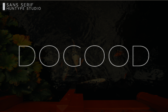 Dogood: A Clean Sans Serif Font That Makes Campaigns Click