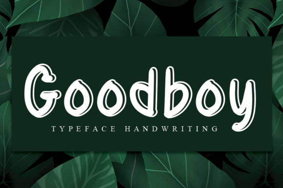 Goodboy: A Handwritten Font That Makes Your Brand Feel Thoughtfully Crafted