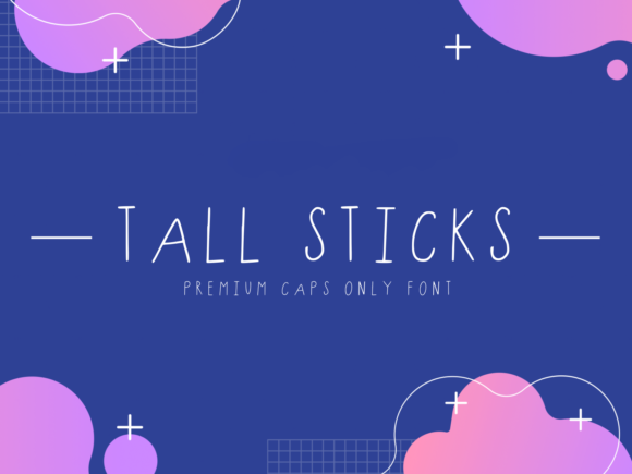 Tall Sticks: A Playful Display Font for Digital Branding